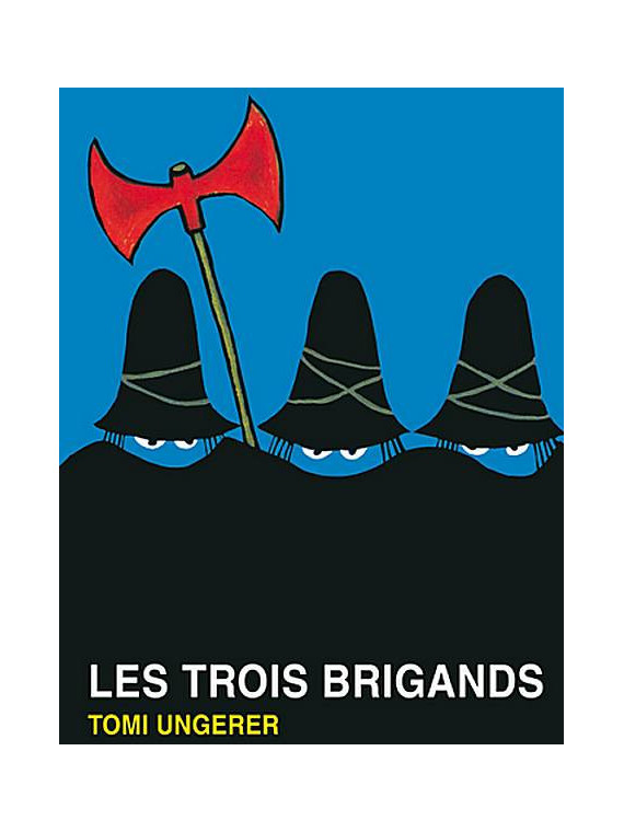 L'album jeunesse Les trois brigands de Tomi Hungerer est disponible à Ciel rouge Dijon