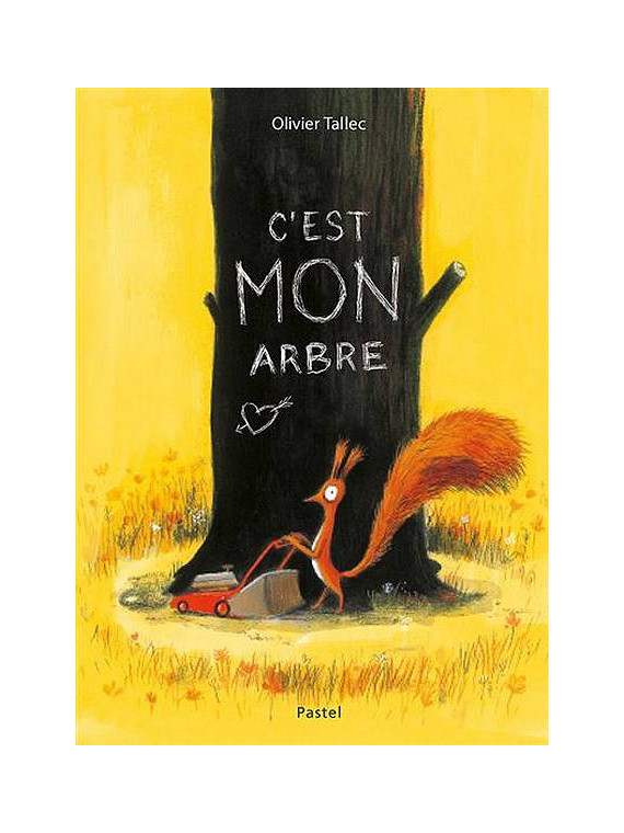 L'album jeunesse C'est MON arbre de Olivier Tallec est disponible à Ciel rouge Dijon