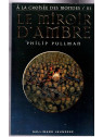 Le livre fantasy Le miroir d'ambre de Philip Pullman est disponible en occasion à Ciel rouge Dijon