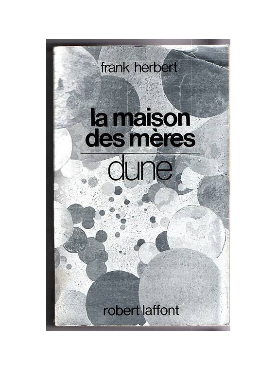 Le livre de science fiction La maison des mères de l'univers Dune de Frank Herbert est disponible à Ciel rouge Dijon