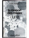 Le livre de science fiction La maison des mères de l'univers Dune de Frank Herbert est disponible à Ciel rouge Dijon