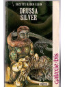 Le livre sf Drussa Silver de Suzette Haden Elgin est disponible en occasion à Ciel rouge Dijon