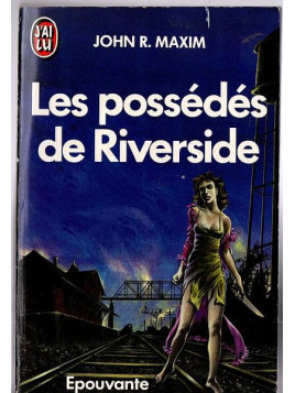 Le livre fantastique Les possédéss de Riverside de John R Maxim est disponible en occasion à Ciel rouge Dijon