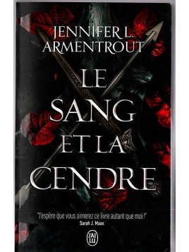 Le livre de fantasy Le sang et la cendre de Jennifer Armentrout est disponible en occasion à Ciel rouge Dijon