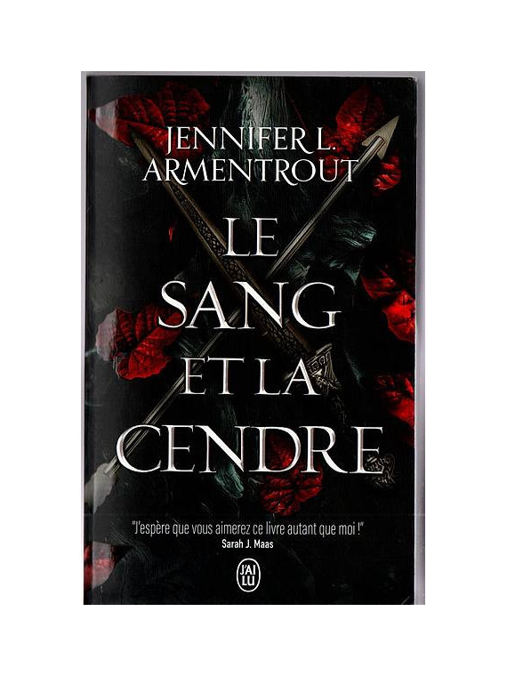 Le livre de fantasy Le sang et la cendre de Jennifer Armentrout est disponible en occasion à Ciel rouge Dijon