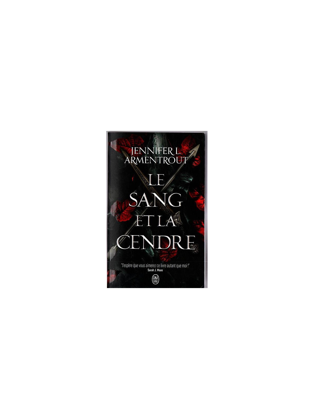 Le livre de fantasy Le sang et la cendre de Jennifer Armentrout est disponible en occasion à Ciel rouge Dijon