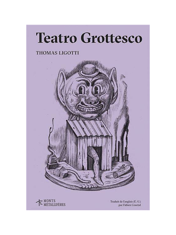 Le livre fantastique Teatro Grottesco de Thomas Ligotti est disponible à Ciel rouge Dijon