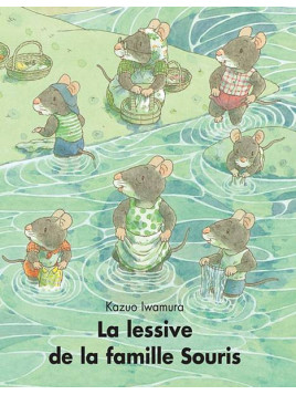 L'album jeunesse La lessive de la famille souris de Kazuo Iwamura est disponible à Ciel rouge Dijon