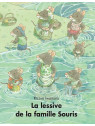 L'album jeunesse La lessive de la famille souris de Kazuo Iwamura est disponible à Ciel rouge Dijon