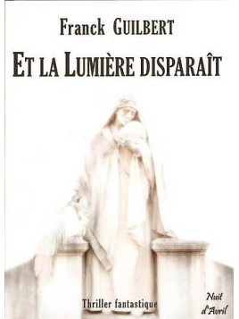 Et la lumière disparait