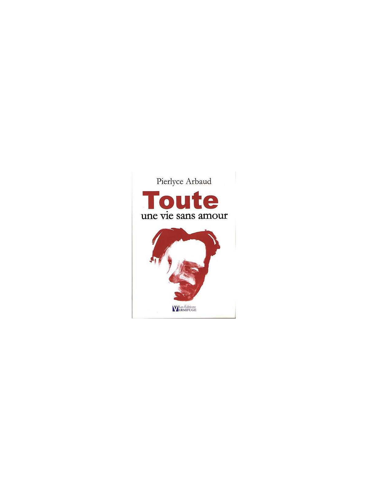Toute une vie sans amour