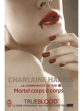 True blood, la communauté du sud 3, mortel corps à corps