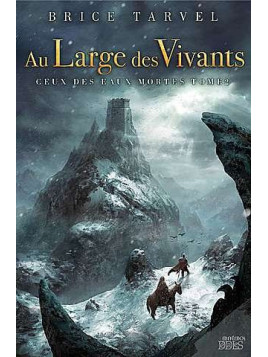 Ceux des eaux mortes 2, au large des vivants