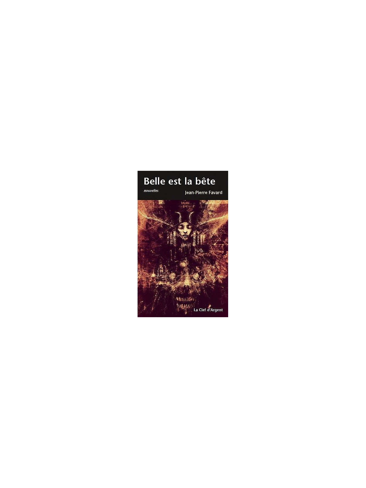 Jean-Pierre Favard livre Belle est la bête en stock à ciel rouge dijon